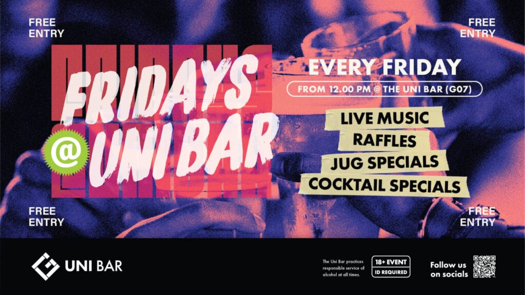 Friday’s @ The Uni Bar Friday’s @ The Uni Bar