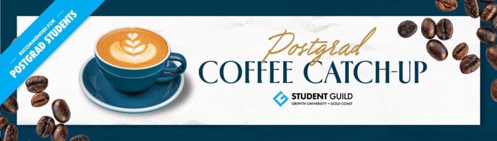 Postgrad Coffee Catch Up Postgrad Coffee Catch Up